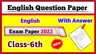 Class 6 English Final Year Question Paper 2023  Annual Examination  Exam paper  SA2 [upl. by Boone346]