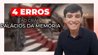 4 ERROS ao criar PALÁCIOS da MEMÓRIA [upl. by Clea]