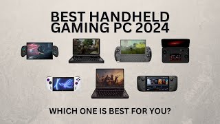 Best Handheld Gaming PCs 2024 with GPD AYANEO ONEXPLAYER Steam Deck ASUS ROG Ally [upl. by Asilana]