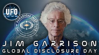 Jim Garrison Global Disclosure Day  That UFO Podcast [upl. by Lucinda495]