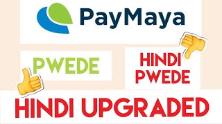 PWEDE AT HINDI PWEDENG GAWIN KUNG HINDI UPGRADED ANG PAYMAYA Myra Mica [upl. by Triplett577]