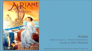 Jules Massenet ARIANE acte V 55 [upl. by Peyton]