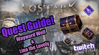 Lost Ark  Quest Guide Wayward Wolf Novas Location amp Lina the Lovely Runaways Island [upl. by Oiramd130]