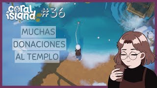 CORAL ISLAND  Muchas donaciones al templo Ep36 [upl. by Anavi]