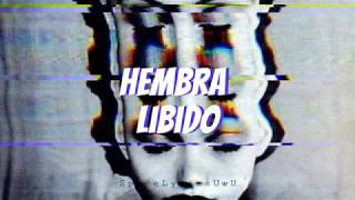 Hembra  LibidoLetra [upl. by Cecilio350]