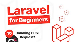 Laravel Tutorial for Beginners 19  Handling Post Requests [upl. by Duma595]