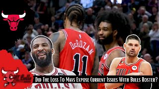 Did The Loss To Mavs Expose Current Issues With Bulls Roster [upl. by Irrok]