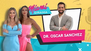 Miami Drama  S01E15  Dr Oscar Sanchez Apa Aesthetic Miami [upl. by Justis]