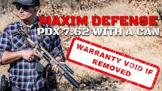 Maxim Defense PDX 762 with a Silencer Warranty Voided [upl. by Negroj]