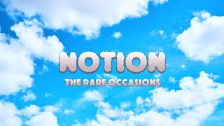 Notion  the rare occasions lyrics  reverb [upl. by Nagar312]