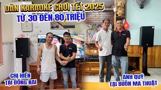 3 Bộ Dàn Karaoke Chơi Tết 2025 từ 30 đến 80 triệu Chất âm đỉnh  Hát hay [upl. by Nylyak]