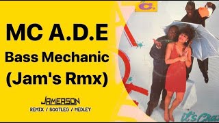 MC ADE  Bass Mechanic Jams Rmx  Melô do CACHORRO [upl. by Ainalem286]