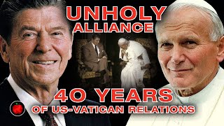 Pope amp POTUS 40 Years Of USVatican Relations Resulting In A Sunday Law amp The Fall Of Communism [upl. by Aleik]