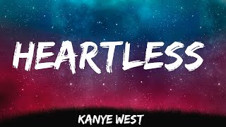 Heartless  Kanye West Lyrics [upl. by Lunetta]