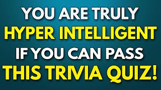 Only HYPER INTELLIGENT Seniors Can PASS This Quiz  Prove That Your MEMORY Is Razor SHARP [upl. by Haden]