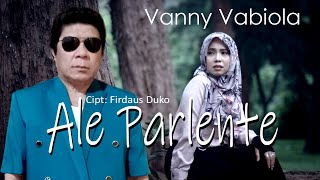 VANNY VABIOLA  ALE PARLENTE  OFFICIAL MUSIC VIDEO [upl. by Diba]