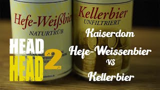 ดวลเบียร์ เยอรมัน Hefeweissbier vs Kellerbier  Kaiserdom  Head2Head [upl. by Yarak]