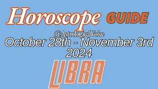 Libra October 28November 3 Horoscope Guide [upl. by Seldun]