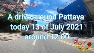 Small drive in Pattaya 13 July 2021 [upl. by Nongim221]