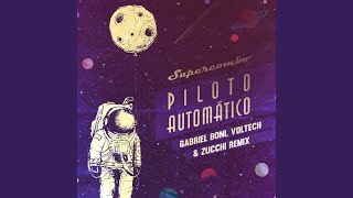 Piloto Automático Gabriel Boni Voltech amp Zucchi Remix [upl. by Mcmaster]