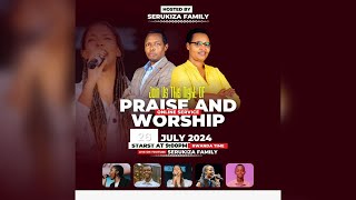 FRIDAY SERVICE  PRAISE AND WORSHP  WITH SERUKIZA FAMILY 26072024 [upl. by Kevin]