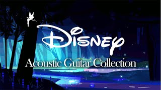 DISNEY Acoustic Guitar Collection • 1h relaxingstudyingreading music [upl. by Tillo]