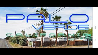 PALO VERDE CALIFORNIA google street view images [upl. by Vi]