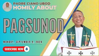 Fr Ciano Homily about PAGSUNOD  992024 [upl. by Noemys]