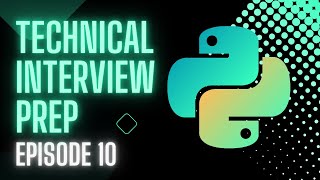 Python Technical Interview Prep  Episode 10  Stacks [upl. by Brieta]