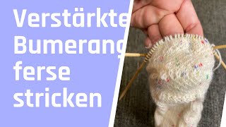 Verstärkte Bumerangferse stricken [upl. by Maurreen400]