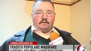 TRADIŢII POPULARE MAGHIARE 2014 02 25 [upl. by Nidroj]