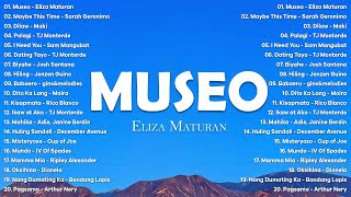 Museo  Eliza Maturan 💗 Best OPM Tagalog Love Songs With Lyrics💗New OPM Songs 2024 opmnew1 [upl. by Zea488]