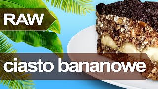 Jak zrobić ciasto bananowe  prosty przepis na ciasto z bananów bez pieczenia na surowo raw wegański [upl. by Llednyl587]