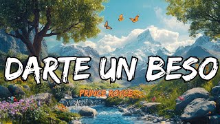 Prince Royce  Darte un Beso Lyrics Letra [upl. by Annig817]