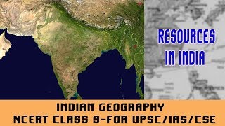 Indian Geography  NCERT Class 9For UPSCIASCSE  Resources In India Types of Resources in India [upl. by Aiva357]