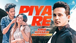 Piyaa Re  OST of Love Reacts  Prottoy Heron  Mahima  Mabrur Rashid Bannah  New Song [upl. by Ahsekan405]