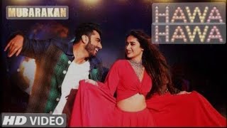 Hawa Hawa DJ remix Full Video Song Mubarakan Anil Kapoor Arjun Kapoor Ileana DCruz Athiya Shetty [upl. by Seugram464]