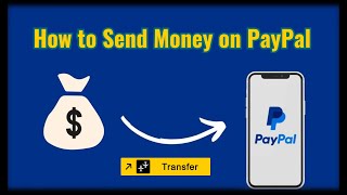 How to Send Money on PayPal [upl. by Bourn]