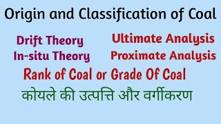 Composition and Classification of coal  Origin of coal  Analysis of coal  Grades of coal [upl. by Anomar]