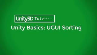 Unity3D Beginner Tutorials Sorting User Interface Elements [upl. by Adneram]