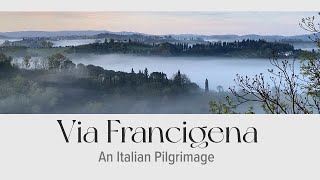 Via Francigena An Italian Pilgrimage [upl. by Esaertal]