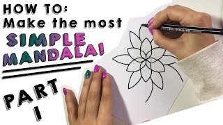 HOW TO Make the MOST SIMPLE MANDALA Part 1 [upl. by Slaughter]