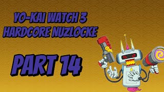 My YoKai Watch 3 Nuzlocke Raw FootagePart 14 [upl. by Adnamor]