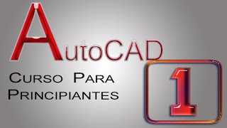 ᴴᴰ COMO UTILIZAR AUTOCAD PARA PRINCIPIANTES DESDE CERO [upl. by Anidan89]