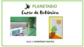 Curso de Botânica Hormônios Vegetais [upl. by Gipps]