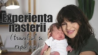 Experienta nasterii Travaliu si expulzie  MommyMonday [upl. by Meras]