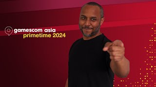 EN gamescom asia 2024  PRIMETIME [upl. by Black868]