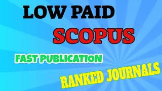 Low Paid Scopus Journals For Management Science amp Technology PaidUnpaid Scopus Journals List [upl. by Phemia]