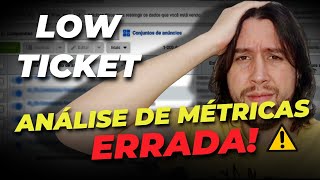 Como analisar as métricas de produtos LOW TICKET [upl. by Leugimesoj]