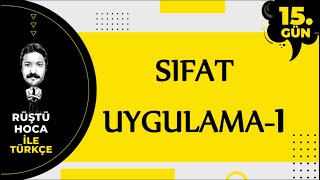 Sıfat  UYGULAMA1  80 Günde Türkçe Kampı 15Gün  RÜŞTÜ HOCA [upl. by Eaned]